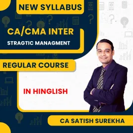 CA Satish Sureka Strategic Management (SM) Regular Classes For CA Inter Online Classes CA Satish Sureka Strategic Management (SM) Regular Classes For CA Inter Online Classes
