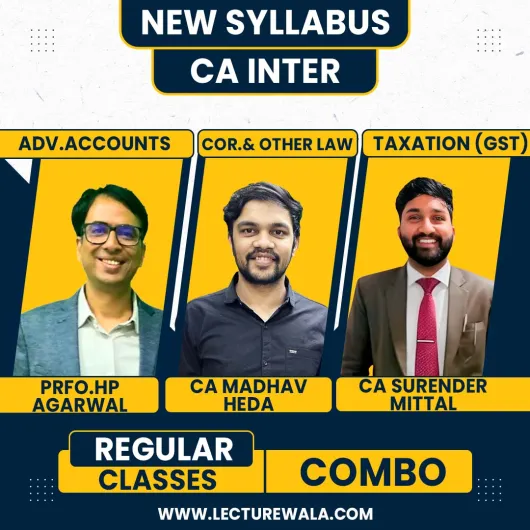 Prof. HP Agarwal Adv. Accounts, CA Madhav Heda Law, & CA Surender Mittal GST Regular Combo Full Course For CA Inter Prof. HP Agarwal Adv. Accounts, CA Madhav Heda Law, & CA Surender Mittal GST Regular Combo Full Course For CA Inter