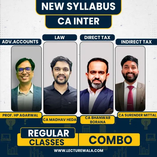 Prof. HP Agarwal Adv. Accounts, CA Madhav Heda Law, CA bhanwar Borana Direct Tax & CA Surender Mittal GST Regular Combo Full Course For CA Inter Prof. HP Agarwal Adv. Accounts, CA Madhav Heda Law, CA bhanwar Borana Direct Tax & CA Surender Mittal GST Regular Combo Full Course For CA Inter