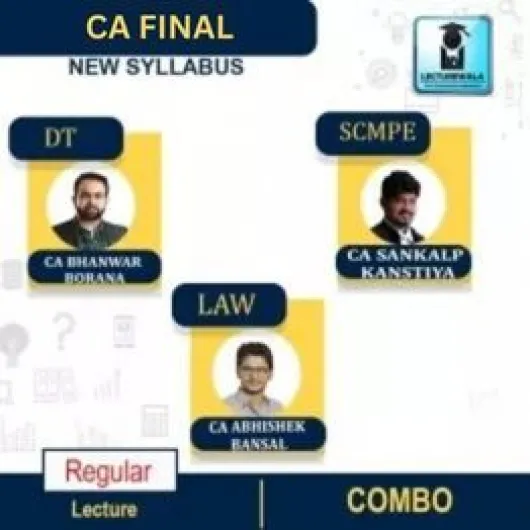 CA Final Combo SCMPE & DT & Law Regular Course By CA Abhishek Bansal, CA Sankalp Kanstiya & CA Bhanwar Borana : PEN DRIVE / ONLINE CLASSES. 