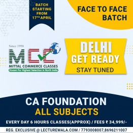 CA Foundation All Subjects Combo Face To Face Regular Batch IN Delhi By Mittal Commerce Classes: Face-to-Face Classes.