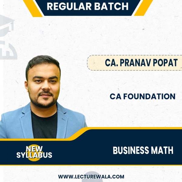 CA Foundation Business Mathematics - Regular Batch By CA PRANAV POPAT : Online Classes