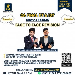 CA Final DT & IDT F2F Marathon In Mumbai By Lecturewala ; Face To Face .