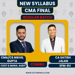 CA/CMA/CS Nikhil Gupta Cost And Management Audit & CA Satish Jalan SPM-BV Regular Classes For CMA Final Online Classes