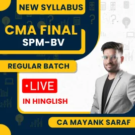 CA Mayank Saraf Strategic Performance Management &amp; Business Valuation ( SPM-BV ) Regular Online Classes For CMA Final