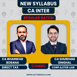 CA Inter Direct tax & Law By CA Bhanwar Borana & CA Shubham Singhal: Online Classes CA Inter Direct tax & Law By CA Bhanwar Borana & CA Shubham Singhal: Online Classes