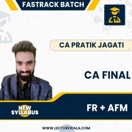 CA Final FR & Afm Fastrack Combo Batch  By CA Pratik Jagati : Online Classses