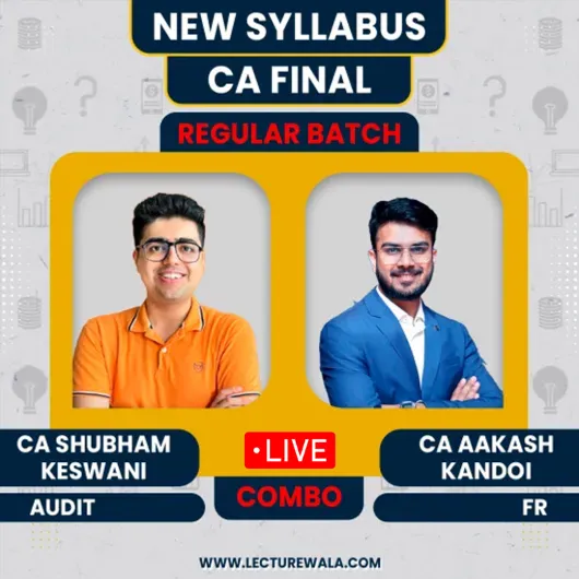 CA Final FR Live Batch & Audit Recorded Batch By CA Akash Kandoi & CA Shubham Keswani