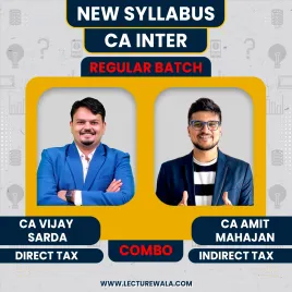 CA Vijay Sarda Direct Tax &amp; CA Amit Mahajan Indirect Tax Regular Batch For CA Inter 