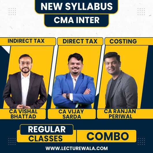 CA Vishal Bhattad IDT, CA Vijay Sarda DT, CA Ranjan Periwal Costing Regular Online Combo Classes For CMA Inter 