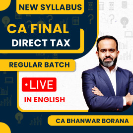 CA Final Direct Taxation Regular Live batch In Full English By CA Bhanwar Borana