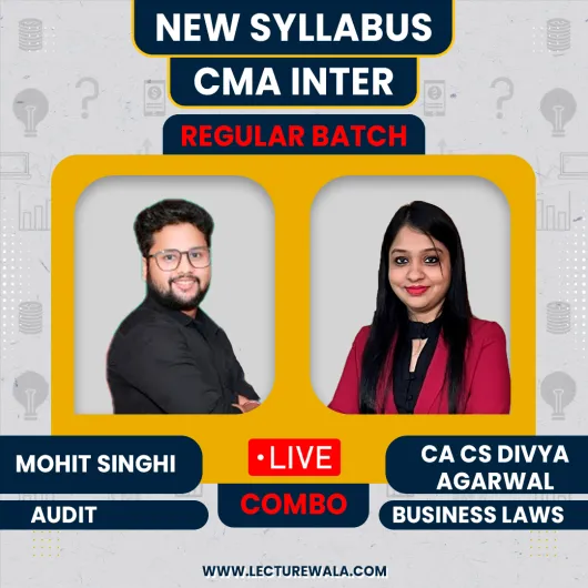 CA CS Divya Agarwal Business Laws & Mohit Singhi Auditing Regular Online Combo Classes For CMA Inter CA CS Divya Agarwal Business Laws & Mohit Singhi Auditing Regular Online Combo Classes For CMA Inter