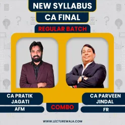 CA Final FR & AFM Combo Regular Batch By CA Parveen Jindal and CA Pratik Jagati : ONLINE CLASSES. 