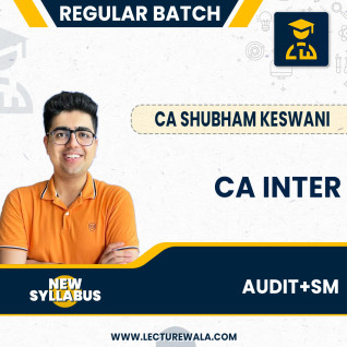 CA Inter Auditing And Ethics & SM (Regular Batch) for May & Nov 2024 By CA Shubham Keswani CA Inter Auditing And Ethics & SM (Regular Batch) for May & Nov 2024 By CA Shubham Keswani