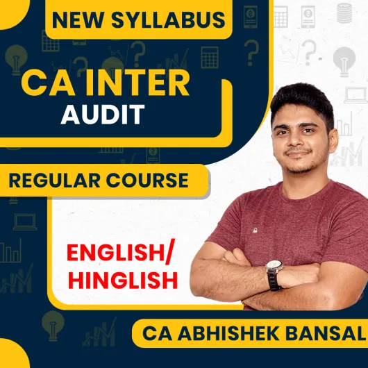 CA Abhishek Bansal Auditing and Ethics Regular Classes In English & Hinglish For CA Inter : Online Classes
