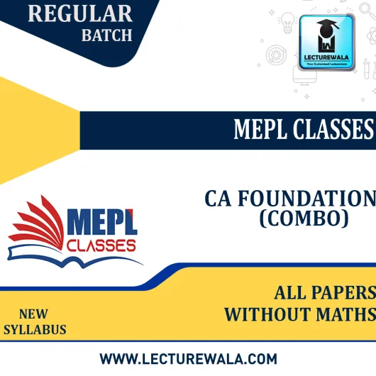 CA FOUNDATION - ALL PAPERS WITHOUT MATHS By Mepl Classes: Online Classes.