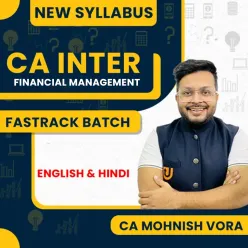 CA Mohnish Vora Financial Management Exam-Oriented Batch Online Classes For CA Inter For Jan / May / Sep 2027