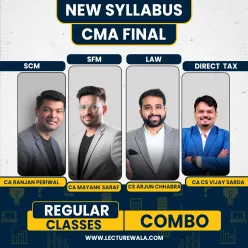 CA Ranjan Periwal SCM & CA Mayank Saraf SFM , CS LLB LLM Arjun Chhabra Law & CA CS Vijay Sarda DT Combo Regular Online Classes For CMA Final 