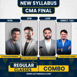 CA Ranjan Periwal SCM &amp; CA Mayank Saraf SFM , CS LLB LLM Arjun Chhabra Law &amp; CA CS Vijay Sarda DT Combo Regular Online Classes For CMA Final 