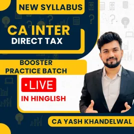 CA Yash Khandelwal Direct Taxation Booster Practice Batch For CA Inter CA Yash Khandelwal Direct Taxation Booster Practice Batch For CA Inter