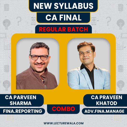 CA Parveen Sharma Financial Reporting (FR) & CA Praveen Khatod AFM Regular Batch For CA Final  CA Parveen Sharma Financial Reporting (FR) & CA Praveen Khatod AFM Regular Batch For CA Final