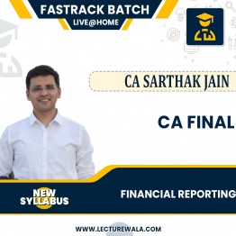 CA Final Financial Reporting Live + recorded Faster By CA Sarthak Jain: Pendrive / Live Online Classes