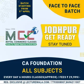 CA Foundation All Subjects Combo Face To Face Regular Batch IN Jodhpur By Mittal Commerce Classes. CA Foundation All Subjects Combo Face To Face Regular Batch IN Jodhpur By Mittal Commerce Classes.
