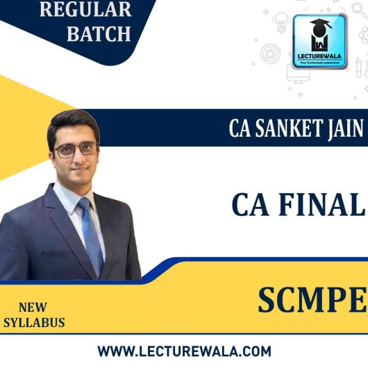 CA Final SCMPE Fresh Recording Regular Course 1.5 Views & 12 Months By CA Sanket Jain : Pen drive / Online classes.