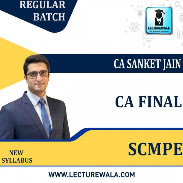 CA Final SCMPE Fresh Recording Regular Course 1.5 Views & 12 Months By CA Sanket Jain : Pen drive / Online classes.