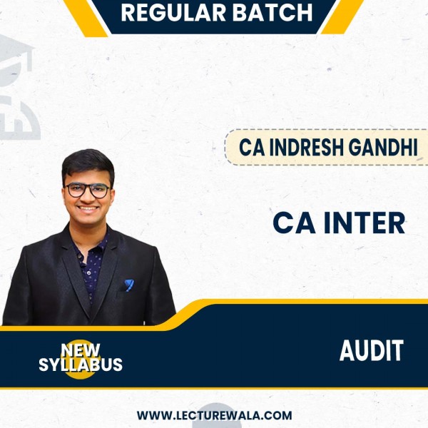 CA Inter Auditing And Ethics New Scheme Regular Batch By CA Indresh Gandhi  : Online Classes