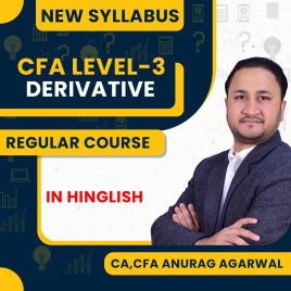 CA, CFA Anurag Agarwal Derivative Regular Online Classes For CFA LEVEL-3 : Online Classes CA, CFA Anurag Agarwal Derivative Regular Online Classes For CFA LEVEL-3 : Online Classes