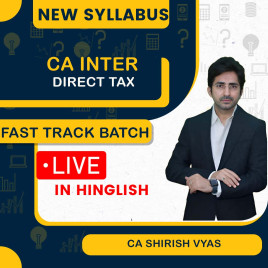 CA Inter New Syllabus Direct Tax Fastrack Hindi English Batch for MAY / SEPT 26 &amp; JAN 27
