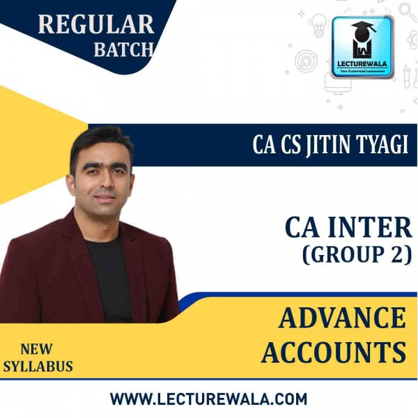 CA Inter Group -2 Advance Accounts Regular Course New Syllabus  By CA CS Jitin Tyagi : Pen drive / Online classes