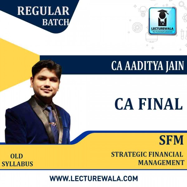 CA Final SFM Regular Course Old Syllabus By CA Aaditya Jain : Pen drive / online classes.