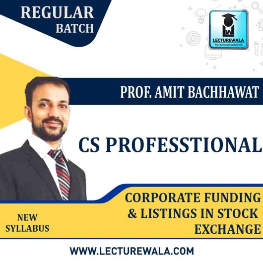 CS Professional Corporate Funding & listings in Stock Exchanges New Syllabus : By Amit Bachhawat : Pen drive / online classes