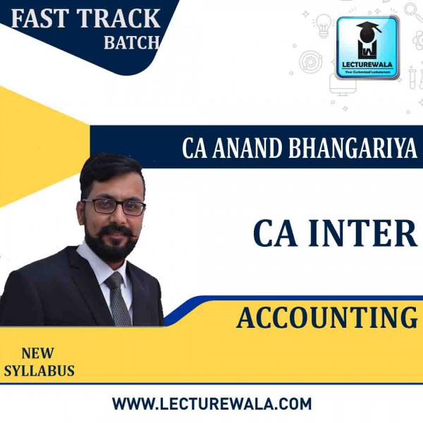 CA Inter Accounting Fast Track : Video Lecture + Study Material By CA Anand Bhangariya(may 2022 and Nov 2022)