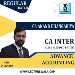 CA Inter GR-II Advance Accounting  Online Live Blended Batch Regular Course  : Video Lecture + Study Material By CA Anand Bangariya (For May 2021 & Nov. 2021)