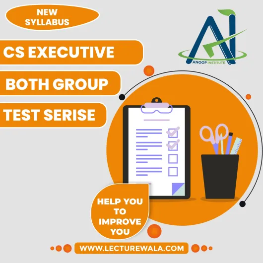 CS Executive (Both Groups) Chapter wise Test Series By Anoop Institute CS Executive (Both Groups) Chapter wise Test Series By Anoop Institute