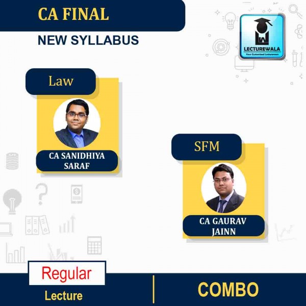 CA Final SFM And Law Combo Regular Course: Video Lecture + Study Material By CA Gaurav Jain & CA Sanidhiya Saraf: Online Classes.
