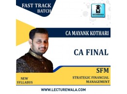 CA Final SFM Fast Track Latest Batch (In English ) : Video Lecture + Study Material By CA Mayank Kothari (For May 2023 & Onward)