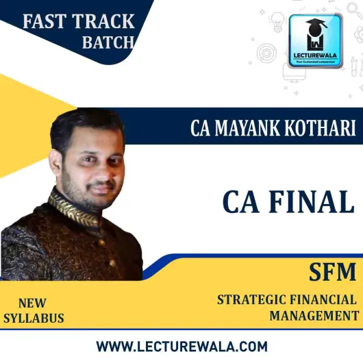 CA Final SFM Fast Track Batch By CA Mayank Kothari : Pen Drive / Online Classes