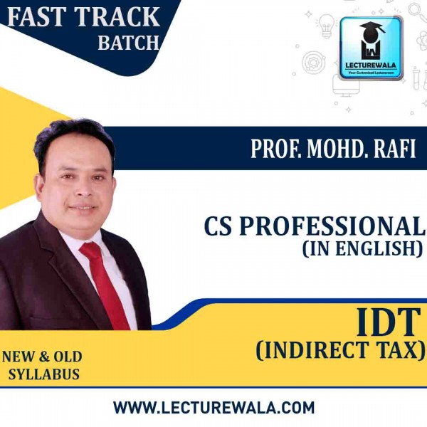 CS Professional Advanced Tax Laws Crash Course : Video Lecture + Study Material By Prof. Mohd. Rafi (For June 2020 & Dec. 2020)