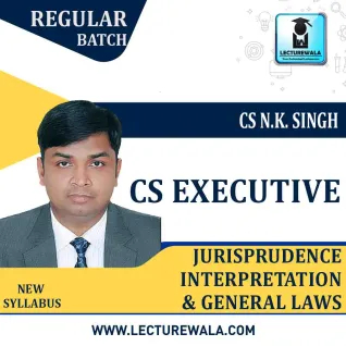 CS Executive Jurisprudence Interpretation And General Laws : Video Lecture + Study Material BY CS NK Singh (For Dec. 2022 & June 2022) CS Executive Jurisprudence Interpretation And General Laws : Video Lecture + Study Material BY CS NK Singh (For Dec. 2022 & June 2022)