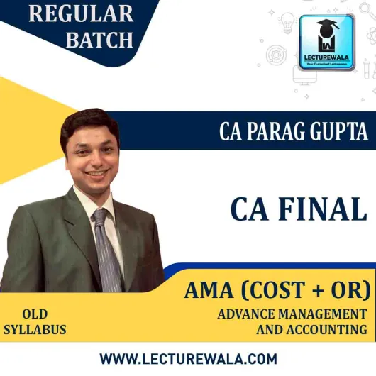 CA Final AMA Regular Course : Video Lecture + Study Material By CA Parag Gupta (For Nov. 2021)