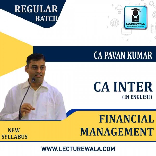 CA Inter Financial Management Regular course In English : Video Lecture + Study Material By CA PAVAN KUMAR  (For Nov. 2020)