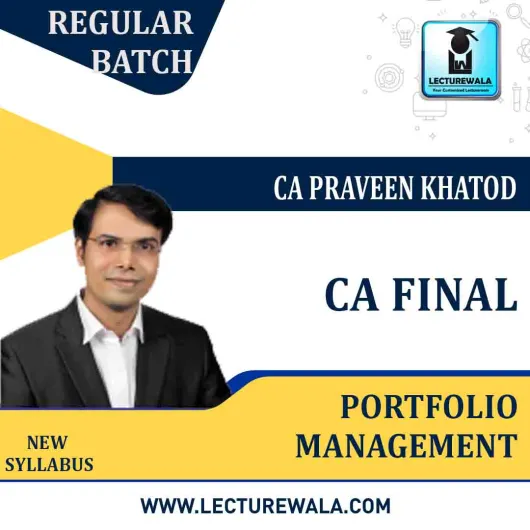 CA Final Portfolio Management Only : Video Lecture + Study Material By CA Praveen Khatod For (May 2021 To May 2023)