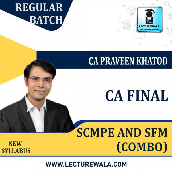 CA Final SFM And SCMPE COMBO Regular  Course New Syllabus By CA Praveen Khatod: Google Drive / Pen Drive 