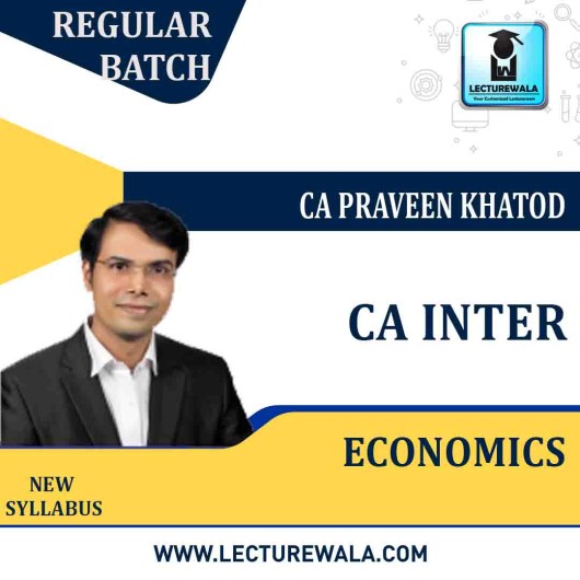 CA Inter Economics Regular Course : Video Lecture + Study Material By CA Praveen Khatod (ForMay 2023 To May 2024)