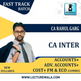CA Inter Cost Accounting + Fm Eco. + Accounts + Adv. Accounts Combo Crash Course : Video Lecture + Study Material by CA Rahul Garg (For Nov. 2022 And May 2023)