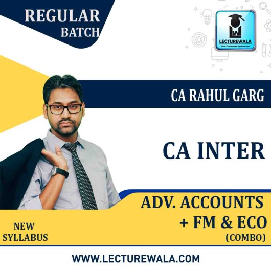 CA Inter Advance Accounts + FM & Eco. Combo Regular Course : Video Lecture + Study Material by CA Rahul Garg (To Nov. 2022 & May 2023)